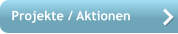 Projekte / Aktionen
