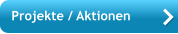 Projekte / Aktionen